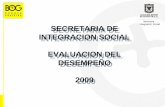 SECRETARIA DE INTEGRACION SOCIAL EVALUACION DEL DESEMPEÑO 2009
