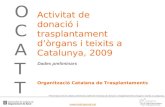 Activitat de donació i trasplantament d’òrgans i teixits a Catalunya, 2009