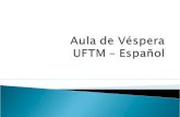 Aula de  Véspera UFTM – Español