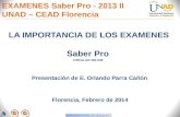 EXAMENES Saber Pro - 2013 II UNAD – CEAD Florencia
