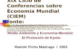 Medio Ambiente y Economía Mundial:  El Protocolo de Kyoto Ramón Pichs Madruga  /  2001