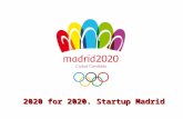2020 for 2020. Startup Madrid