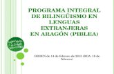 PROGRAMA INTEGRAL DE BILINGÜISMO EN LENGUAS EXTRANJERAS EN ARAGÓN (PIBLEA)