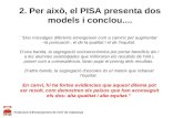 2. Per això, el PISA presenta dos models i conclou....