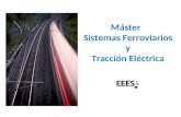 Máster   Sistemas Ferroviarios  y  Tracción Eléctrica