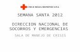 SEMANA SANTA 2012 DIRECCION NACIONAL DE SOCORROS Y EMERGENCIAS