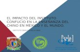 El impacto del Instituto Confucio en la enseñanza del chino en México y el Mundo.