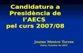 Candidatura a Presidència de l’AECS  pel curs 2007/08