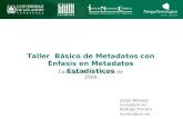 Taller  Básico de Metadatos con  Énfasis en Metadatos Estadísticos