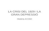 LA CRISI DEL 1929 I LA GRAN DEPRESSIÓ
