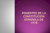 PONENTES DE LA CONSTITUCIÓN ESPAÑOLA DE 1978