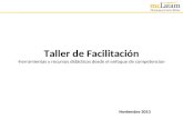 Taller de Facilitación -herramientas y recursos didácticos desde el enfoque de competencias-