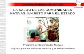 Informe Defensorial N° 134 LA SALUD DE LAS COMUNIDADES NATIVAS: UN RETO PARA EL ESTADO