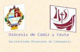 Diócesis de Cádiz y Ceuta Secretariado Diocesano de Catequesis