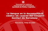 La llengua en la documentació mèdica als centres del Consorci Sanitari de Barcelona
