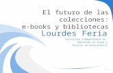 El  futuro de las colecciones:  e-books y  bibliotecas