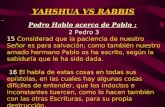 YAHSHUA VS RABBIS Pedro Hablo acerca de Pablo :