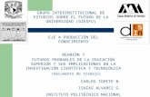 GRUPO INTERINSTITUCIONAL DE ESTUDIOS SOBRE EL FUTURO DE LA UNIVERSIDAD (GIESFU)