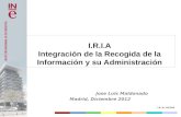 I.R.I.A Integración de la Recogida de la Información y su Administración