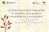 ¿Cómo reformar la educación en Ecuador para generar conocimiento e innovación?