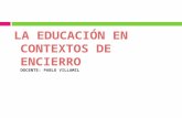 LA EDUCACIÓN EN CONTEXTOS DE ENCIERRO DOCENTE: PABLO VILLAMIL