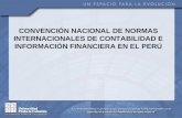 CONVENCIÓN NACIONAL DE NORMAS INTERNACIONALES DE CONTABILIDAD E INFORMACIÓN FINANCIERA EN EL PERÚ