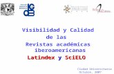 Visibilidad y Calidad de las  Revistas académicas iberoamericanas Latindex  y  SciELO