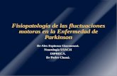 Fisiopatología de las fluctuaciones motoras en la Enfermedad de Parkinson