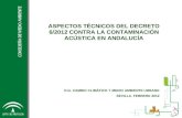 ASPECTOS TÉCNICOS DEL DECRETO 6/2012 CONTRA LA CONTAMINACIÓN ACÚSTICA EN ANDALUCÍA