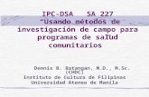 IPC-DSA   SA 227  “Usando métodos de investigación de campo para programas de salud comunitarios ”