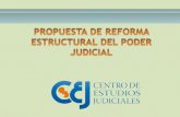 PROPUESTA DE REFORMA ESTRUCTURAL DEL PODER JUDICIAL