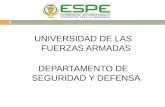UNIVERSIDAD DE LAS FUERZAS ARMADAS DEPARTAMENTO DE SEGURIDAD Y DEFENSA