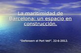 La maritimidad de Barcelona: un espacio en construcción.