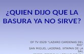 OF TV 0529 “LAZARO CARDENAS DEL RIO” SAN MIGUEL LADERAS, IXTAPAN DE LA SAL