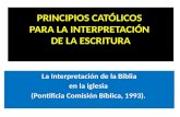 PRINCIPIOS CATÓLICOS  PARA  LA INTERPRETACIÓN  DE  LA ESCRITURA