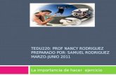 Tedu220:  prof nancy rodriguez preparado por : Samuel  rodriguez marzo-junio  2011
