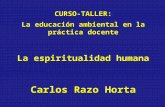 CURSO-TALLER: La educación ambiental en la práctica docente La espiritualidad humana