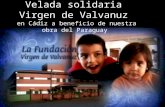 Velada solidaria  Virgen de Valvanuz  en Cádiz a beneficio de nuestra obra del Paraguay
