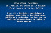 RESOLUCION  343/2009 DEL MINIST. DE SALUD DE LA NACION (En el marco de la Ley 24521)