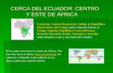 CERCA DEL ECUADOR: CENTRO           Y ESTE DE ÁFRICA