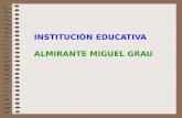 INSTITUCIÓN EDUCATIVA ALMIRANTE MIGUEL GRAU