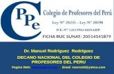 Dr. Manuel Rodríguez   Rodríguez DECANO NACIONAL DEL COLEGIO DE PROFESORES DEL PERU