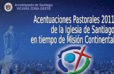 Acentuaciones Pastorales 2011  de la Iglesia de Santiago  en tiempo de Misión Continental