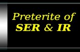 Preterite of  SER  &  IR