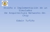 Diseño e Implementación de un Simulador De Arquitectura Networks-On-Chip Edwin  Tufiño
