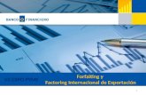 Forfaiting  y  Factoring  Internacional de Exportación
