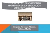 VIGENCIA DEL PENSAMIENTO MARTIANO EN LA EDUCACIÓN SUPERIOR CUBANA