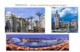 Valencia –  tercera  ciudad  más grande  de  España