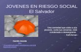 JOVENES EN RIESGO SOCIAL El Salvador