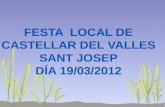 Festa  local de Castellar del valles Sant josep Día 19/03/2012